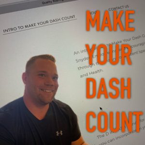 Make Your Dash Count