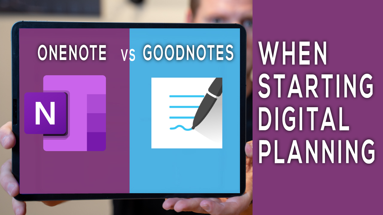 GoodNotes vs OneNote for iPad Digital Planner