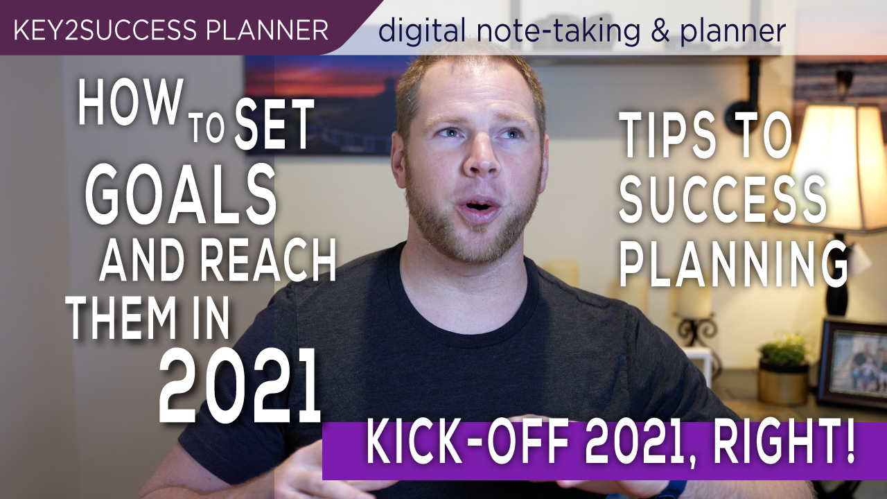 Man discussing goal-setting strategies for 2021, featuring text overlay "How to Set Goals and Reach Them in 2021" and "Tips to Success Planning," with a focus on digital planning and motivation.