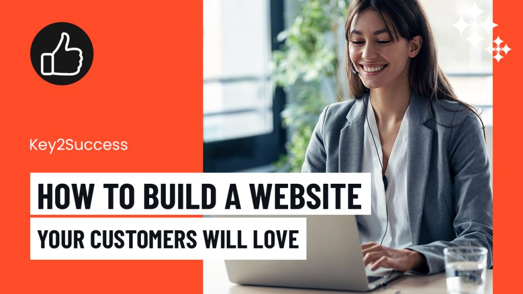 how to build a website customers will love