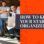 how to keep your startup organized