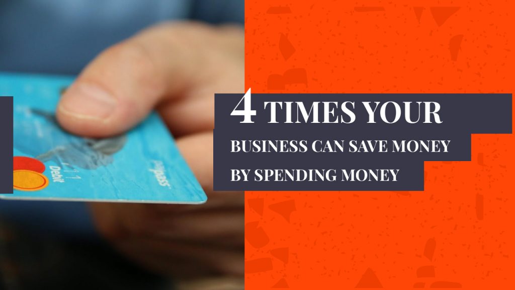 save money by spending money