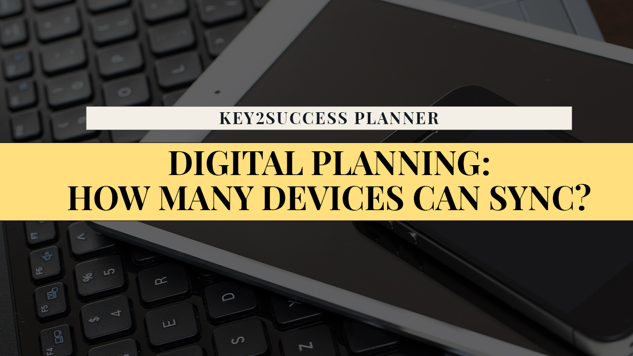 On how Many Devices Can I Sync My Digital Planner?