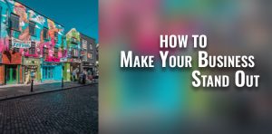 how to make your business stand out on high street