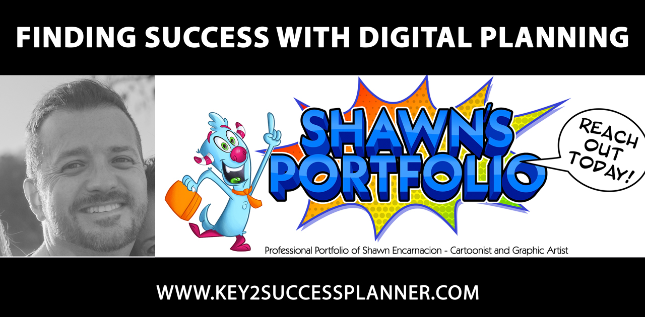 Finding success with digital planning, featuring Shawn Encarnacion's portfolio, cartoon character illustration, and promotional text for Key2Success Planner.