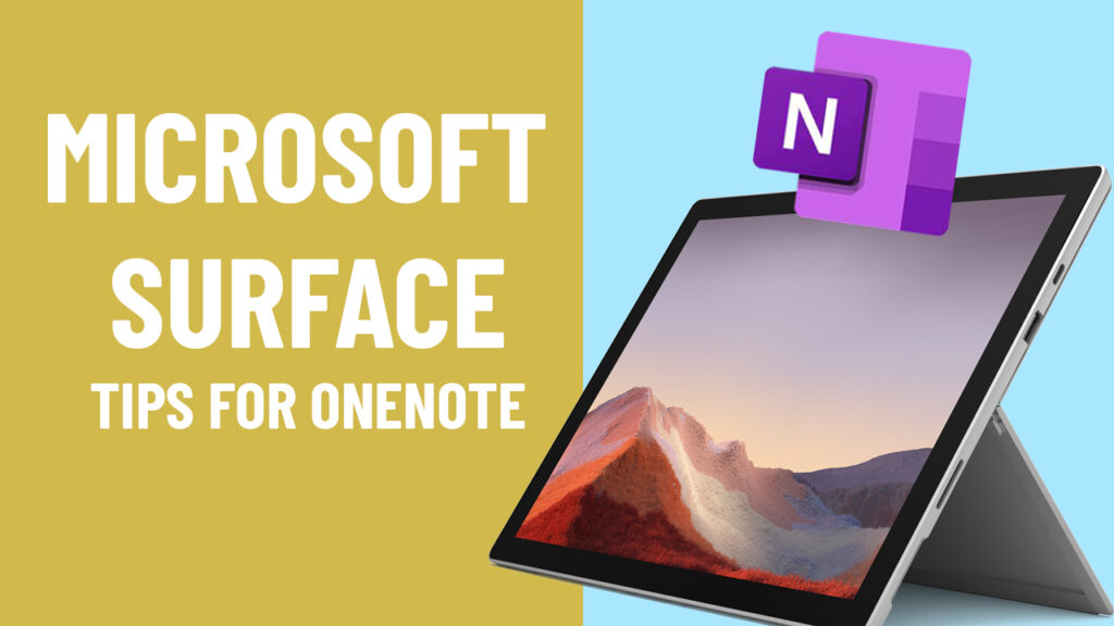 Pro Tips for Microsoft Surface Pro OneNote Users