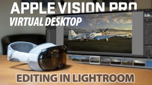 Apple Vision Pro Virtual Display Editing In Lightroom