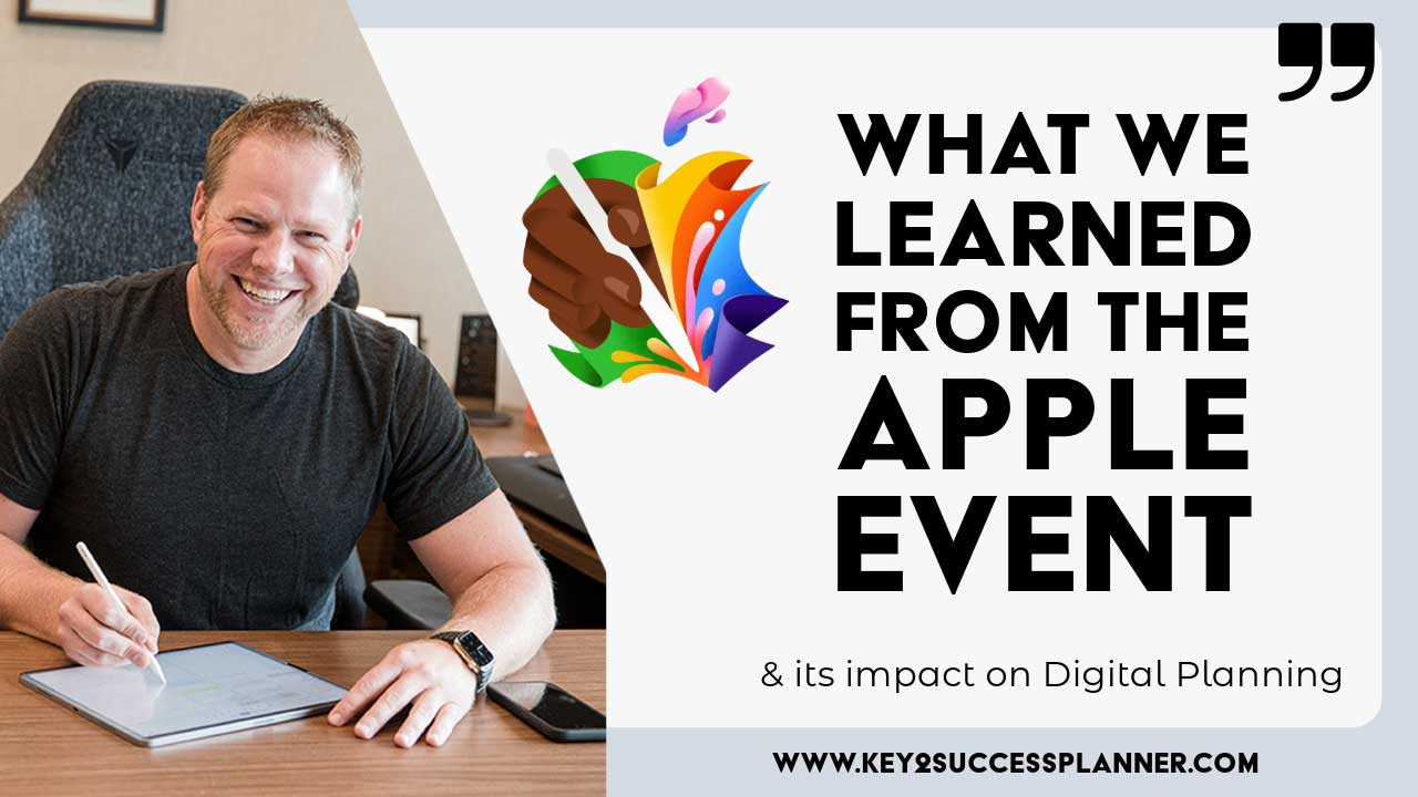 Apple Event Recap 2024 Amazing Insights on Digital Planning