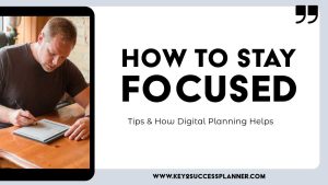 how to stay focused