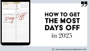 how to get the most days off in 2025