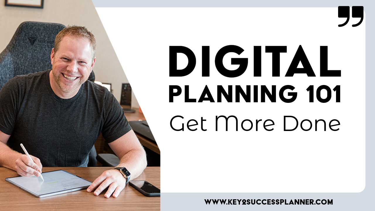 Smiling man using a tablet for digital planning, with text overlay "DIGITAL PLANNING 101 Get More Done," reflecting productivity and organization themes.
