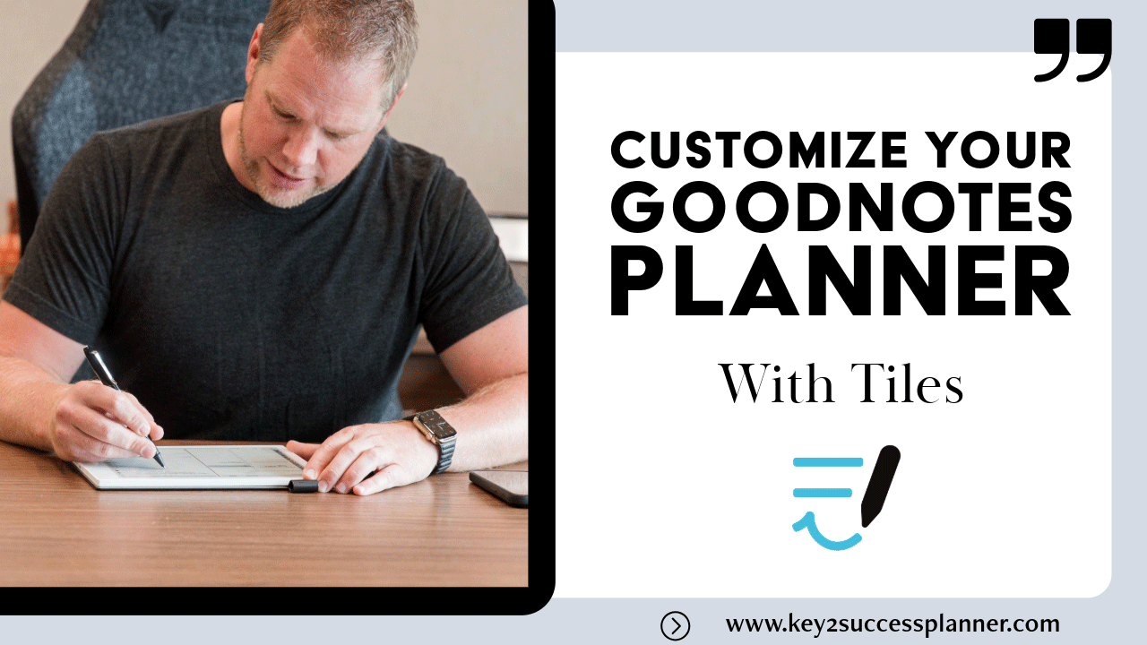 Person customizing a GoodNotes planner with tiles on a tablet, emphasizing digital planning features and personalization options.