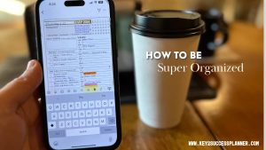 how to be super organized