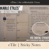eTile Sticky Notes for reMarkable tablets, featuring customizable digital sticky notes and instructions for use, enhancing digital planning and note-taking.