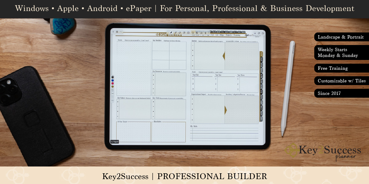 Digital planner interface showcasing the Key2Success Professional Builder, designed for personal and professional development, featuring customizable sections for goal setting, key values, and organizational planning, alongside a smartphone and stylus on a wooden surface.