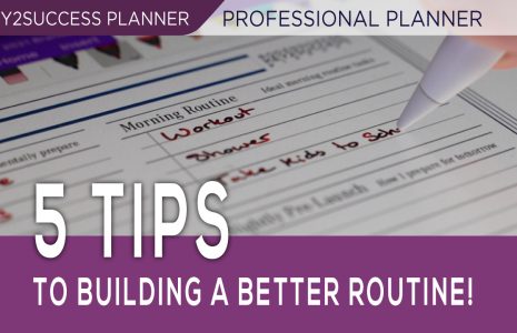 5-Tips-To-Building-A-Better-Routine