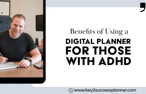 Benefits of using a Digital Planner for those with ADHD